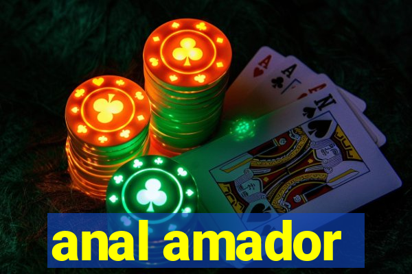 anal amador